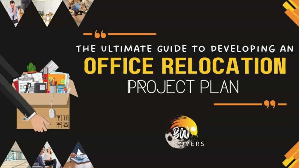 The Ultimate Guide to Developing an Office Relocation Project Plan 16 1 20
