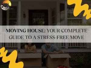 Our Blog 5 B&W Movers Two people sit in front of a house with moving boxes. Text overlay reads: "MOVING HOUSE: YOUR COMPLETE GUIDE TO A STRESS-FREE MOVE." This complete guide offers invaluable tips for a stress-free transition to your new home.