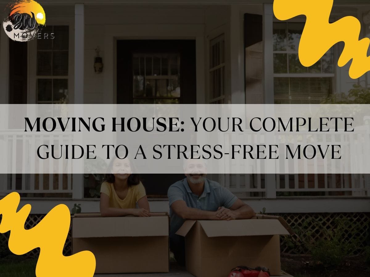 B&W Movers Two people sit in front of a house with moving boxes. Text overlay reads: "MOVING HOUSE: YOUR COMPLETE GUIDE TO A STRESS-FREE MOVE." This complete guide offers invaluable tips for a stress-free transition to your new home.